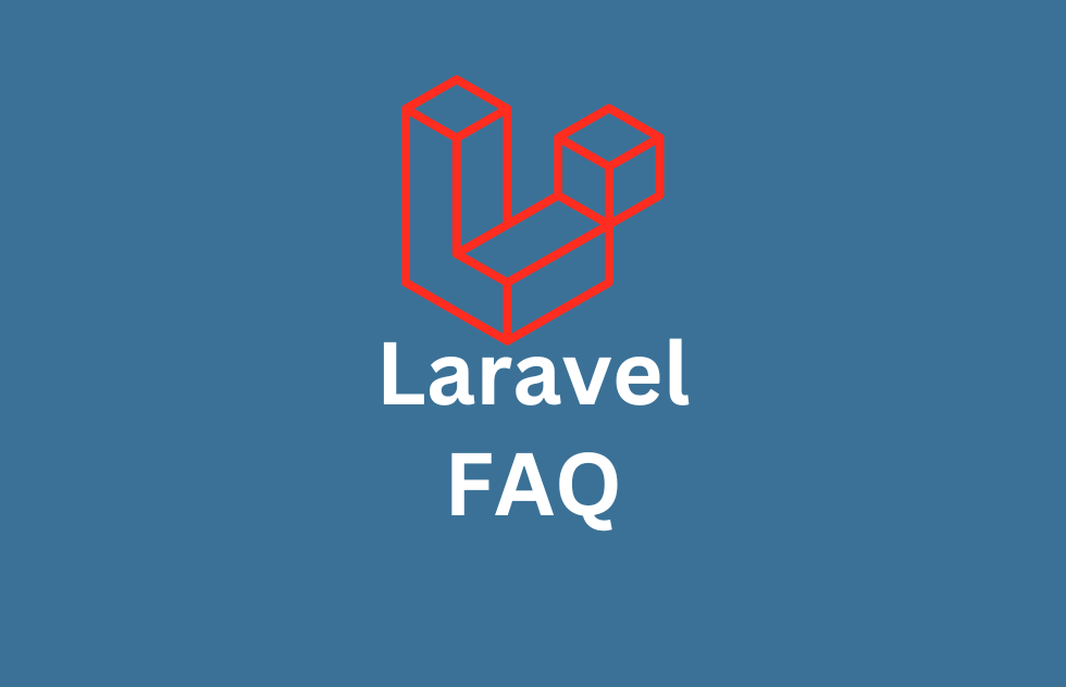 Laravel FAQ