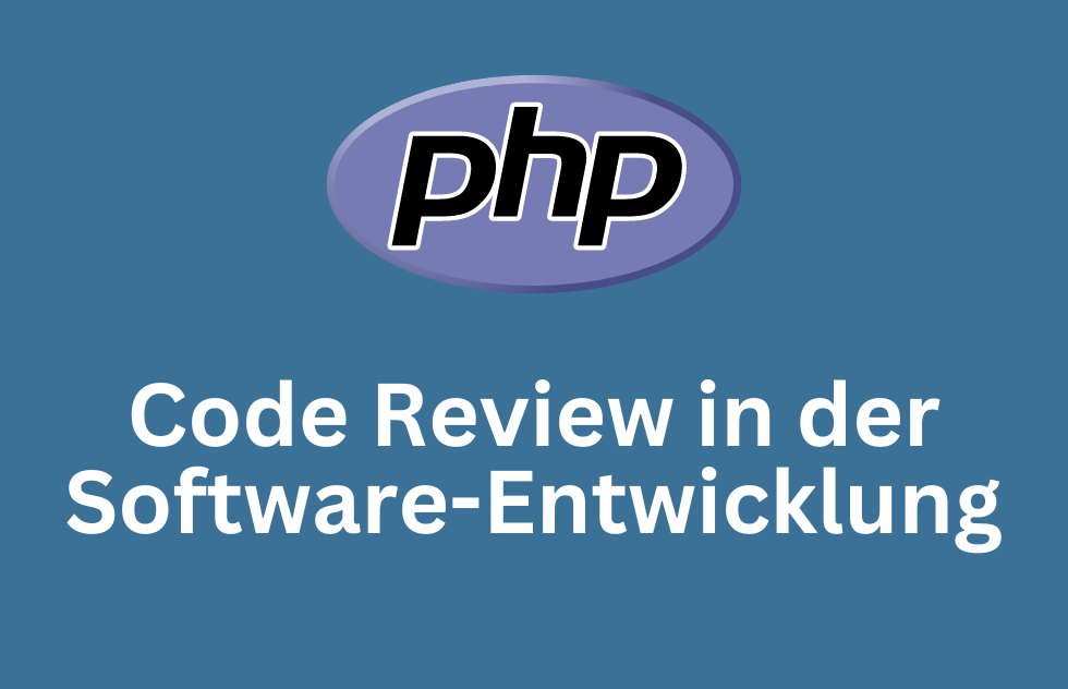 Code Review: Der Schlüssel zur hochwertigen Softwareentwicklung